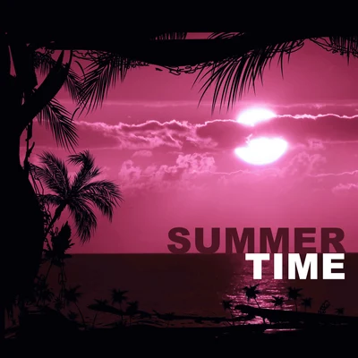 Summer Time – Lounge Summer, Deep Bounce, Positive Vibes, Inner Power 專輯 The End Revolution