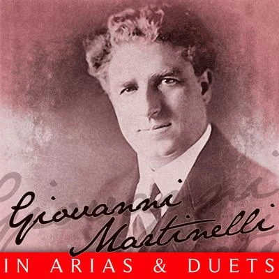 In Arias & Duets 專輯 Giovanni Martinelli