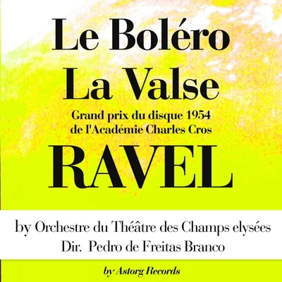 Ravel : Le boléro, La valse 專輯 Désiré-Émile Inghelbrecht/Orchestre du Theatre des Champs-Elysees