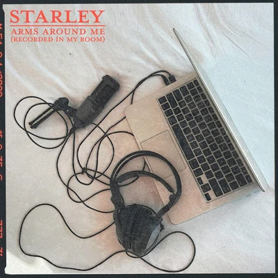 Arms Around Me (Recorded In My Room) 專輯 Starley