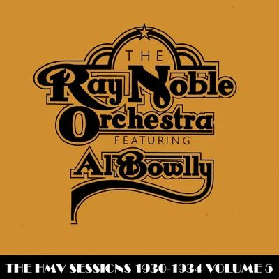 The HMV Sessions 1930 - 1934 Volume Five 專輯 Ray Noble Orchestra