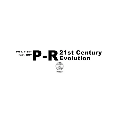 21st Century Evolution PISSY|ROY 專輯 天府事變CDREV