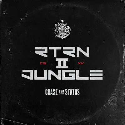 RTRN II JUNGLE 專輯 Chase & Status