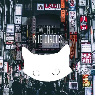 Sub Circus 專輯 Ladybug Mecca/Wongo/A-Trak