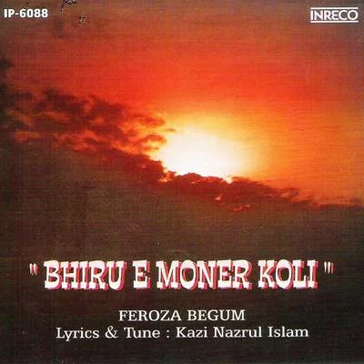 Bhiru E Moner Koli 專輯 Firoza Begum