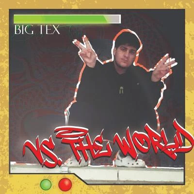 Vs. The World 专辑 Low G/Big Tex