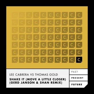 Shake It (Move a Little Closer) 专辑 Lee Cabrera