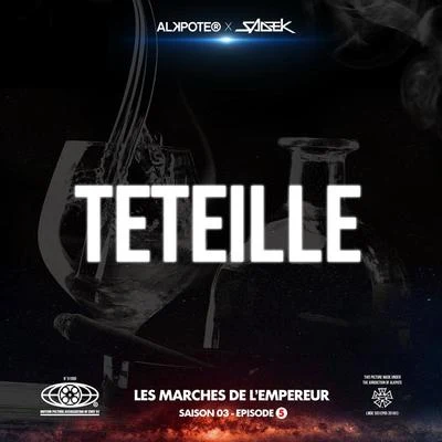 Teteille (Les marches de l’empereur Saison 3épisode 5) 专辑 Savage Toddy/Luv Resval/Alkpote/Noma Rttclan