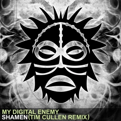 Shamen (Tim Cullen Remix) 专辑 Kadian/My Digital Enemy