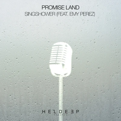 Singshower (feat. Emy Perez) 專輯 Promise Land