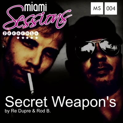 Secret Weapons by Re Dupre & Rod B. 專輯 Re Dupre/Angelo Fracalanza