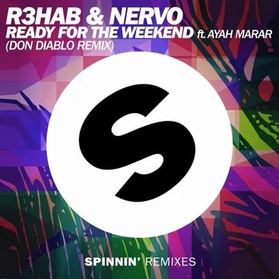 Ready For The Weekend (Don Diablo Remix) 專輯 Addy van der Zwan/Darkraver/R3hab/DJ Norman