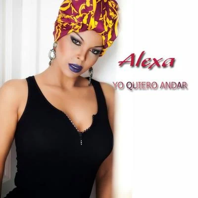 Yo Quiero Andar 專輯 Alexa/Jesus/Dalila/R3Mi