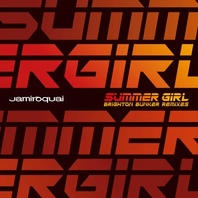 Summer Girl (Mack Brothers Brighton Bunker Remixes) 專輯 Jamiroquai