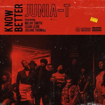 Know Better (feat. Miloh Smith, Sean Leon & Julian Thomas) 專輯 Miloh Smith/Junia-T