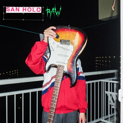 RAW 專輯 San Holo/Flaremode/Zowlow/Dave Till/Hard Lights