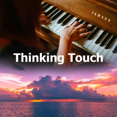 Thinking Touch 專輯 Piano Baby/Baby Lullaby Academy/Piano Pianissimo