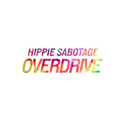 Overdrive 专辑 Hippie Sabotage