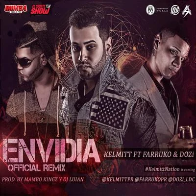 KelmittBad BunnyDarell Envidia (Remix) [feat. D.Ozi & Farruko]