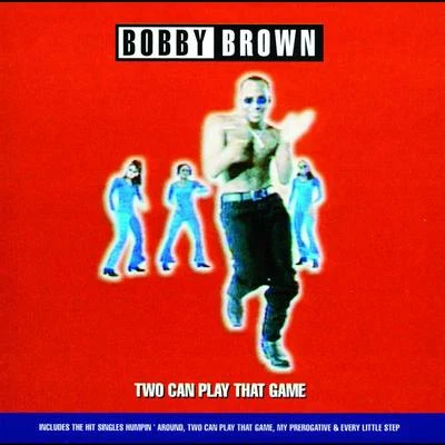 Two Can Play That Game 專輯 Bobby Brown