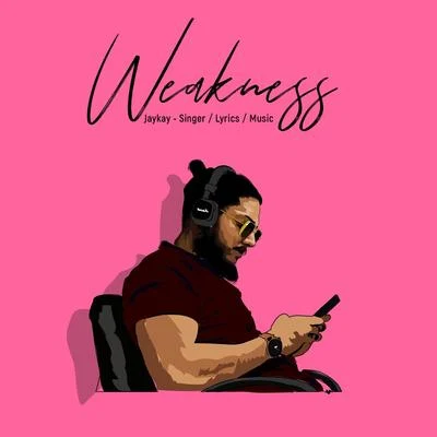 Weakness 專輯 Jaykay