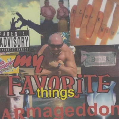 My Favorite Things 專輯 Shady Villains/Raze the Ratchet/Da Boz Man/Armageddon/Prospect