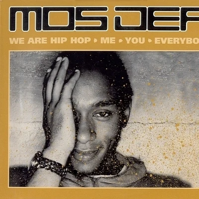 We Are Hip Hop Me You Everybody, Part 2 專輯 Mos Def