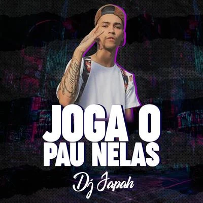 Joga Pau Nelas 專輯 Victhor Vieira/Dj Japah