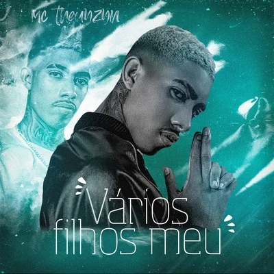 Vários Filhos Meu 專輯 MC Theuzyn/Mc Pedrinho