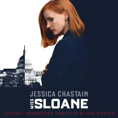 Miss Sloane (Original Motion Picture Soundtrack) 专辑 Max Richter