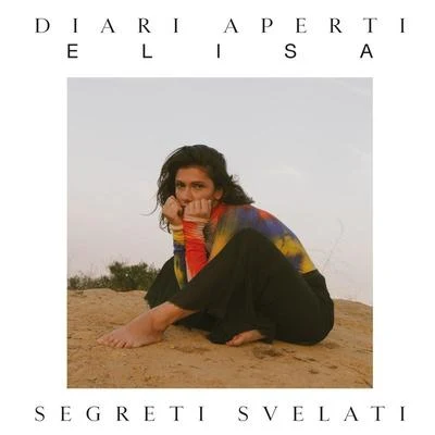 Diari Aperti (Segreti Svelati) 专辑 Elisa