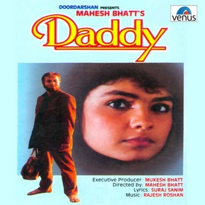 Daddy (Original Motion Picture Soundtrack) 专辑 Rajesh Roshan