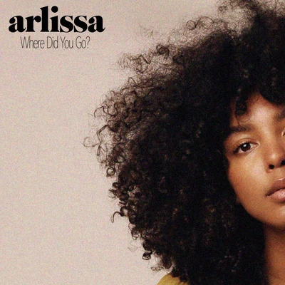 Where Did You Go? 專輯 Arlissa