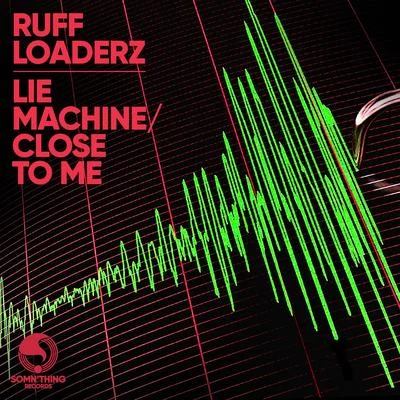 Lie Machine 专辑 Ruff Loaderz