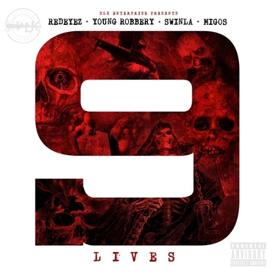 9 Lives (feat. Young Robbery & Swinla) - Single 專輯 Migos/3LAU/Katy Perry