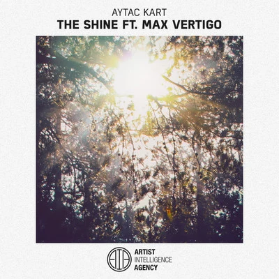 The Shine - Single 專輯 Yves Paquet/Aytac Kart