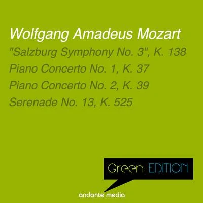 Martin Galling Green Edition - Mozart: "Salzburg Symphony No. 3", K. 138 & Piano Concerti Nos. 1, 2