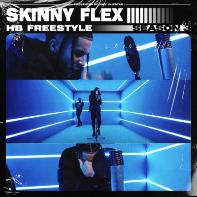 Skinny Flex - HB Freestyle (Season 3) 专辑 Skinny Flex/Elpatron970