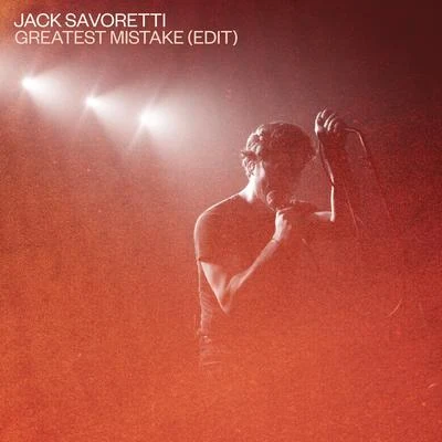 Greatest Mistake (Edit) 專輯 Jack Savoretti