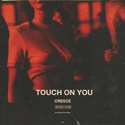 touch on you 專輯 Cresce