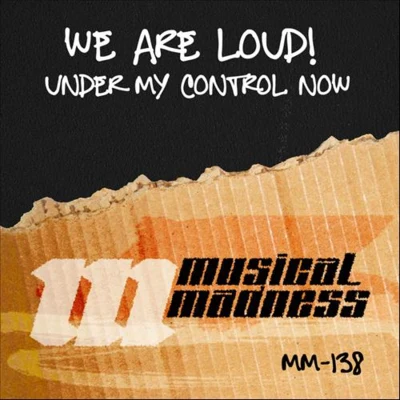 Under My Control Now 專輯 We Are Loud/Showtek/Sonny Wilson