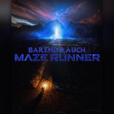 Maze Runner 專輯 Barend Rauch/Ayoub Bahou