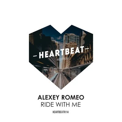 Ride With Me 專輯 Alexey Romeo/Sevenever/Timmy Kos/Alexey Union/WilyamDeLove