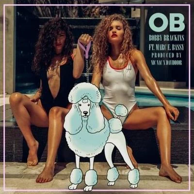 O.B 專輯 Bobby Brackins