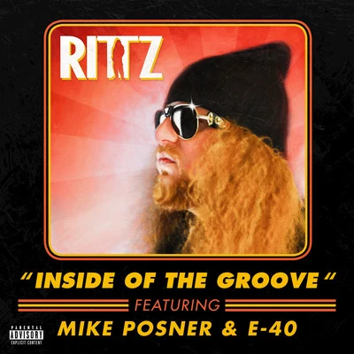 Inside of the Groove (feat. Mike Posner & E-40) 专辑 Rittz