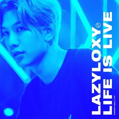 Life Is Live 專輯 Lazyloxy