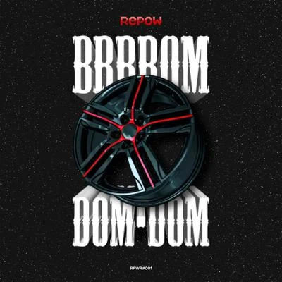 Brrrom Dom Dom 专辑 CLOCKTAPE/Tom Kray/Repow