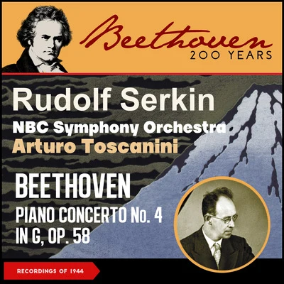 Beethoven: Piano Concerto No. 4 in G, Op. 58 (Recordings of 1944) 專輯 Rudolf Serkin