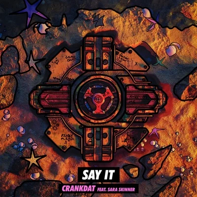 Say It 專輯 Crankdat