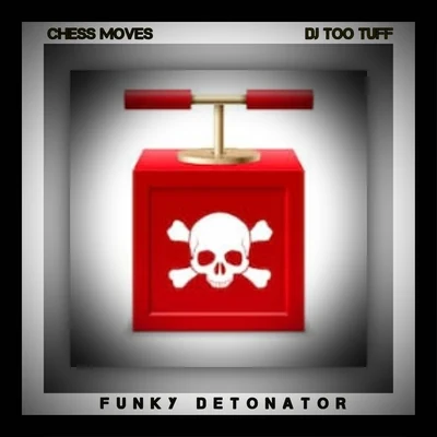 Funky Detonator 專輯 DJ Too Tuff